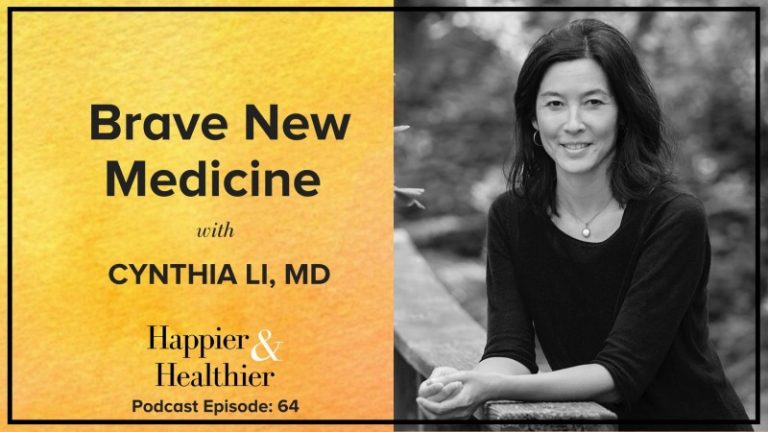 Brave New Medicine with Cynthia Li, MD | Maria Marlowe