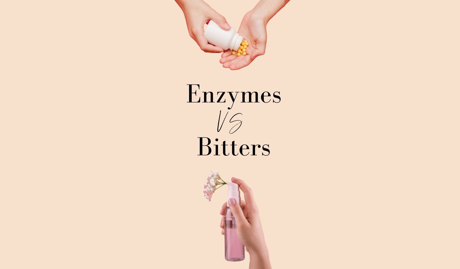 Digestive Enzymes Vs Bitters Which Are Better And Why?